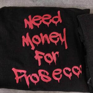 Need money for prosecco