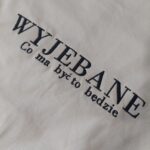 Wyj*bane, co ma być to będzie