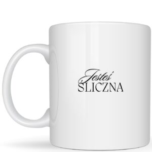 Jesteś śliczna...
