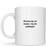 Cieszę się że Cię mama nie połkneła...