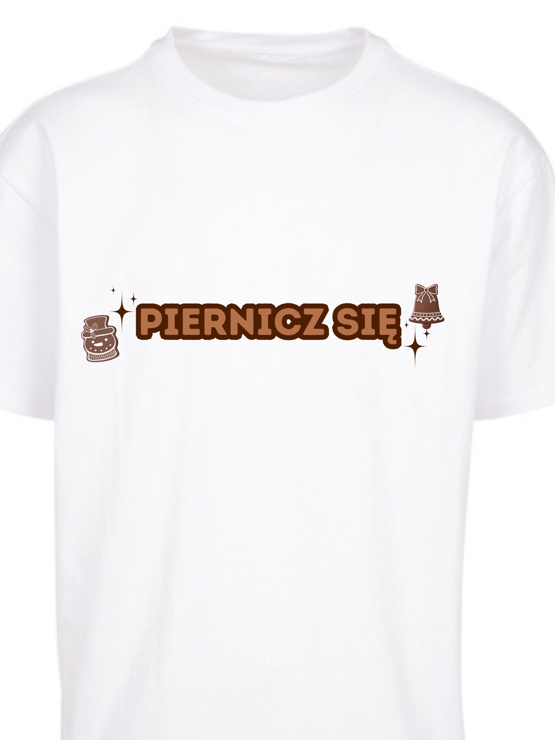 Świąteczny nadruk - Piernicz się - obrazek 2