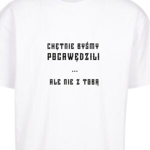 Chętnie byśmy pogawędzili...