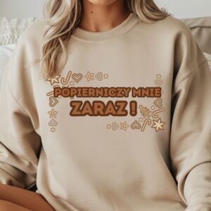 Świąteczny nadruk - Popierniczy mnie zaraz!