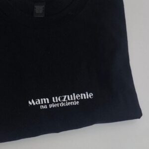 Koszulka haft mam uczulenie na pierdolenie