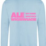 Ale wy mnie wszyscy wku*wiacie