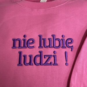 Nie lubię ludzi ! haft 3D