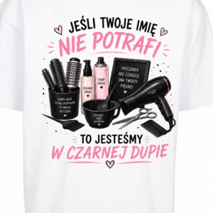 Jeśli *Twoje Imię* nie potrafi to ... - Fryzjerka