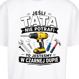 Jeśli Tata nie potrafi..