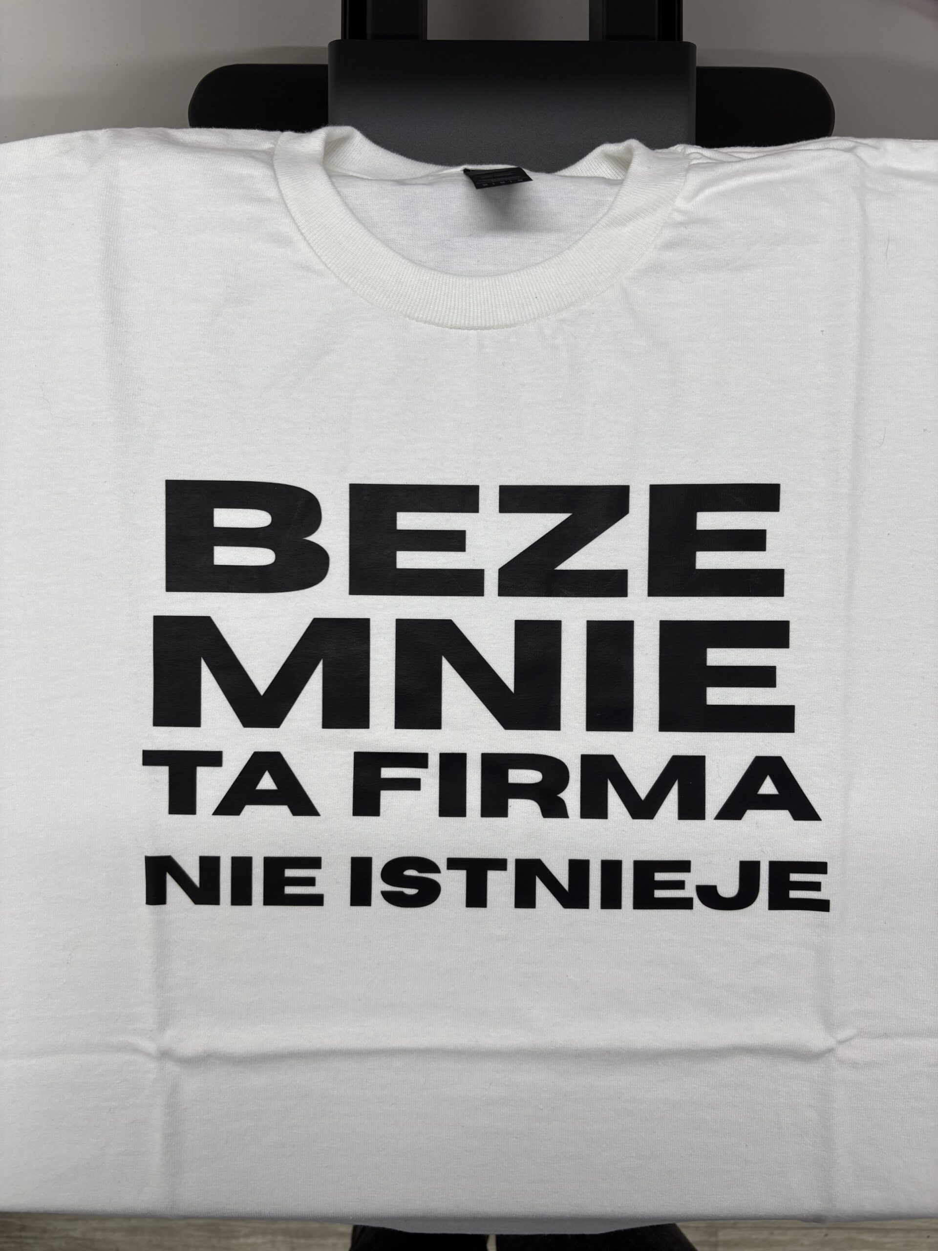 Od ręki - beze mnie ta firma nie istnieje - koszulka biała - rozmiar M