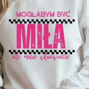 Mogłabym być miła - ale mnie wkurwiacie